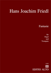 Hans-Joachim Friedl Fantasie für Trompete und Orgel