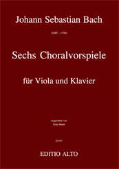 Johann Sebastian Bach Sechs Choralvorspiele Viola Klavier 