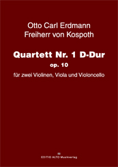 Otto Carl Erdmann von Kospoth Quartet No. 1 D major