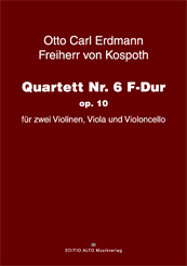  Otto Carl Erdmann von Kospoth Quartet No. 6 F major