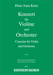 Peter Jona Korn Konzert für Violine und Orchester op. 39