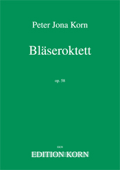 Peter Jona Korn Bläseroktett op. 58
