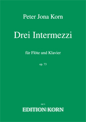 Peter Jona Korn 3 Intermezzos Flute Piano op. 73