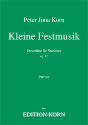 Peter Jona Korn Kleine Festmusik op. 92